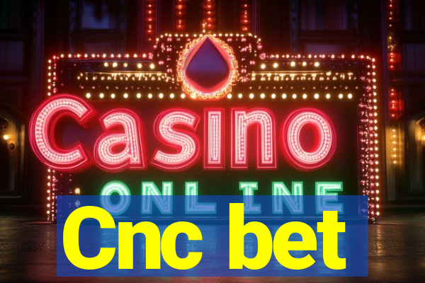 Cnc bet